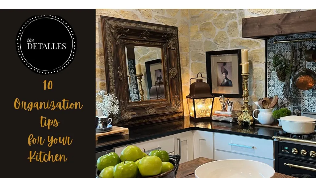 10 Organization tips for your Kitchen – The Detalles